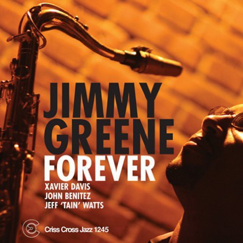 Jimmy Greene: Forever - COMPACT DISCS