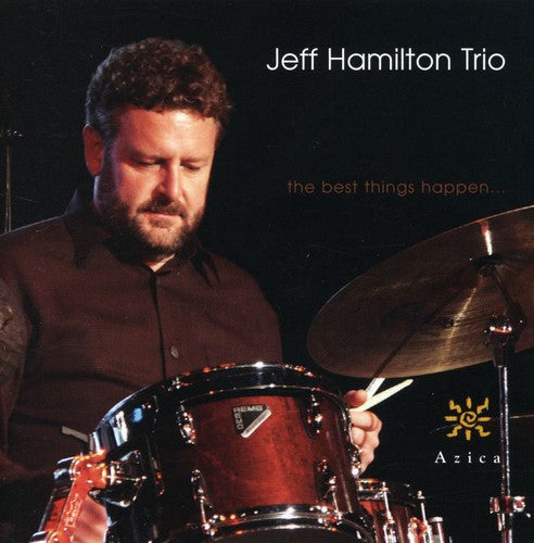 Jeff Hamilton Trio: The Best Things Happen - COMPACT DISCS