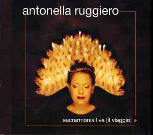 Antonella Ruggiero: Sacramonia Live - COMPACT DISCS