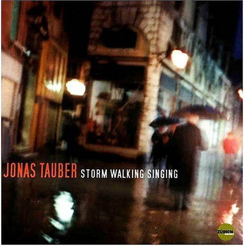 Jonas Tauber: Storm Walking Singing - COMPACT DISCS