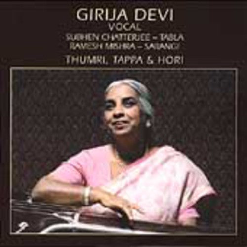 Girija Devi: Thumri, Tappa and Hori - COMPACT DISCS