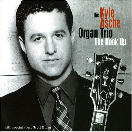 Kyle Asche: The Hook Up - COMPACT DISCS
