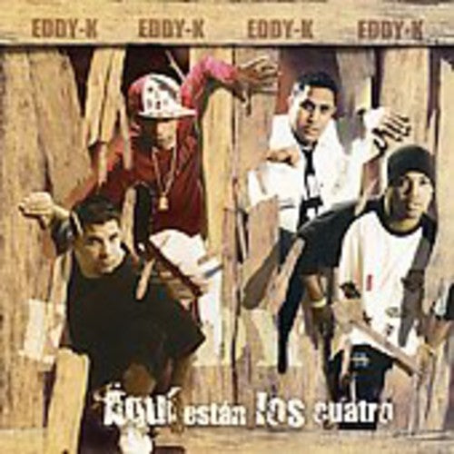 Eddy-K: Aqui Estan los Cuatro - COMPACT DISCS