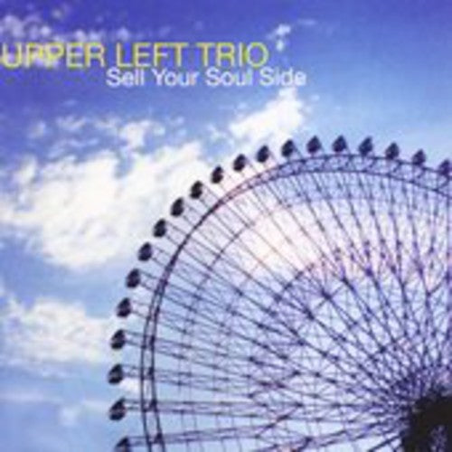 Upper Left Trio: Sell Your Soul Side - COMPACT DISCS
