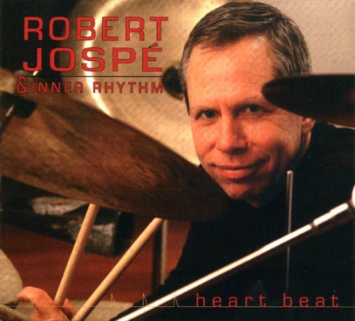 Robert Jospé: Heart Beat - COMPACT DISCS