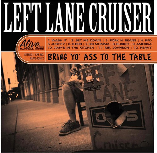 Left Lane Cruiser: Bring Yo' Ass To The Table -[Vinyl LP]