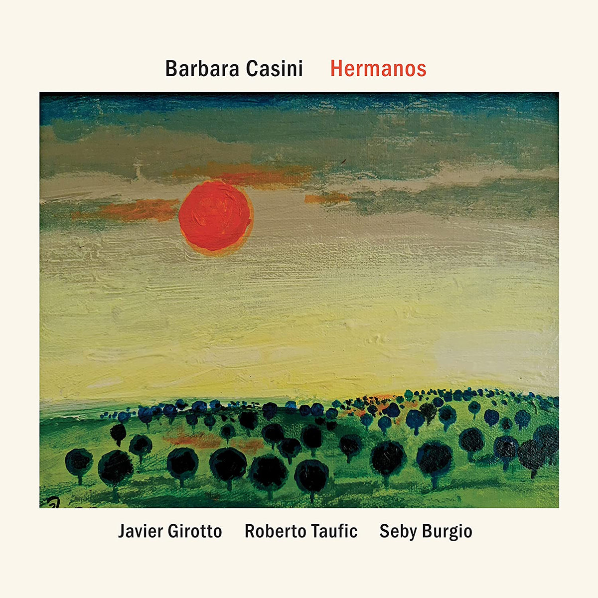 Barbara Casini: Hermanos - COMPACT DISCS