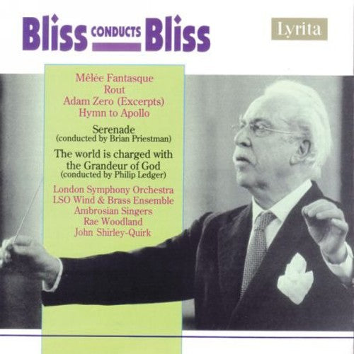 Arthur Bliss: Bliss Conducts Bliss - COMPACT DISCS